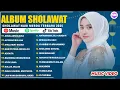 Download Lagu Sholawat Nabi Merdu Terbaru 2025 Penyejuk Hati \u0026 Penenang Pikiran | Sholawat Jibril | Sholawat Merdu