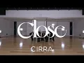 CIRRA / Close -Dance Practice-
