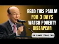Download Lagu Read This Psalm for 3 Days — Watch Poverty DISAPPEAR From Your Life - Dr David Yonggi Cho