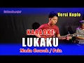 Download Lagu LUKAKU KARAOKE  NADA COWOK / PRIA VERSI KOPLO ENCO