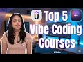I Tried 5 Vibe Coding Courses Here s the Best One Build Apps with AI Without Coding