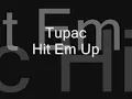 Tupac-Hit em up with lyrics