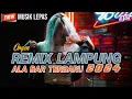 Download Lagu ORGEN REMIX LAMPUNG ALA BAR TERBARU 2024 🔥🔥
