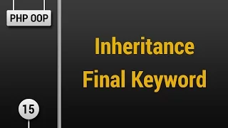 Learn Object Oriented PHP - Inheritance Final Keyword