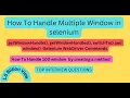 How to handle multiple window in selenium webdriver getWindowHandle getWindowHandles