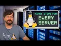 First Things To Do On Every New Linux Server