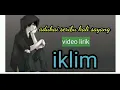 Lagu Aduhai Seribu Kali Sayang By iklim [Lirik]