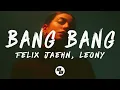 Download Lagu Felix Jaehn \u0026 Leony - BANG BANG (Lyrics)