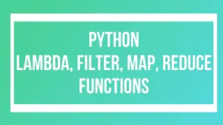 Python - Lambda Filter Map Reduce Functions