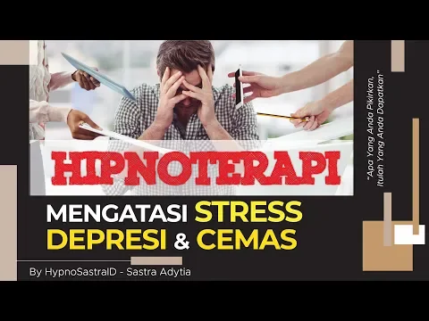 Download MP3 Hipnoterapi - Meredakan Stress, Depresi dan Kecemasan