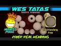 Download Lagu WES TATAS - COVER REAL KENDANG MANTAP POLL