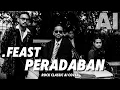 Download Lagu FEAST - PERADABAN (ROCK 1950s AI COVER + LIRIK)