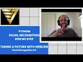 Python Take a Picture with Webcam Facial Recognition