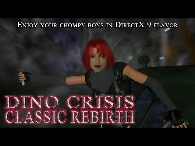 Dino Crisis Classic REbirth / Now powered by DirectX 9!