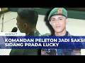 Lagu Sidang Kasus Kematian Prada Lucky, Komandan Peleton Jadi Saksi untuk 17 Terdakwa