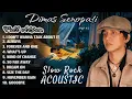 Download Lagu DIMAS SENOPATI COVER FULL ALBUM NEW 2025 ACOUSTIC SLOW ROCK CLASSIC ROCK