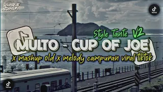 dj multo x melody american dream x mashup style tante v2 slow bass viral kharis sopan