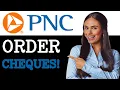 How To Order Cheques From PNC Bank 2025