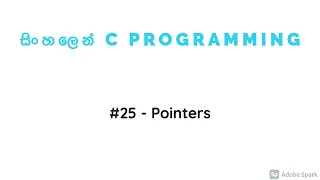 C Programming 25 - Pointers