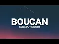 Keblack - Boucan Ft. Franglish (Paroles)