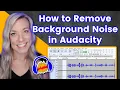 Lagu Achtergrondruis verwijderen in Audacity