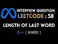 LeetCode 58 Length of Last Word C Abhishek Khare