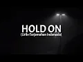 Download Lagu Hold On - Chord Overstreet (Lirik+Terjemahan Indonesia)