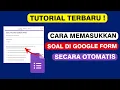 Download Lagu Cara Memasukkan Soal Ke Google Form Secara Otomatis