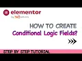 How To Set Conditional Fields for Elementor Pro Forms