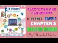 Algorithm and Flowchart Class-5 chapter-3 IT PLANET question answer