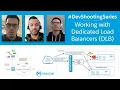 - Dedicated Load Balancer