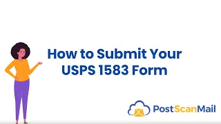 PostScan Mail How to Submit Your 1583 Form