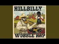 Hillbilly Wobble Rap