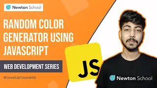Random Color Generator Using JavaScript Web Development Series Mini Project Newton School