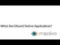 What is a Cloud Native Application