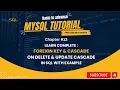 Chapter-13 Foreign Key and Cascade in SQL A Comprehensive Guide with MySQL 2023 Examples