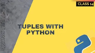 Mastering Tuples in Python - Learn Secret to High-Performance Code Class 14 Python Bootcamp 2023