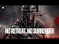Download Lagu NO RETREAT, NO SURRENDER – Epic Battle Music | Power of Warriors \u0026 Glory