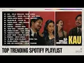 Kau - Maudy Ayunda feat Bilal Indrajaya | Top Trending Spotify Playlist | Marion Jola feat Rayi