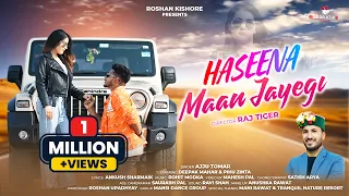 new jaunsari song 2026 haseena maan jayegi ajju tomar deepak mahar pihu zinta raj tiger