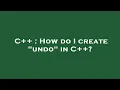 C How do I create undo in C