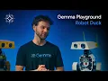 Gemma Playground Robot Duck