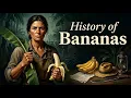 The History of Bananas The World s Most Dangerous Fruit