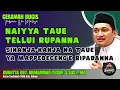 Download Lagu CERAMAH BUGIS | NAIYYA TAUE TELLUI RUPANNA | GURUTTA UST. MUHAMMAD YUSUF, S.SOS.I.,MA