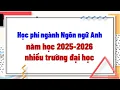 Download Lagu Học phí ngành Ngôn ngữ Anh năm học 2025 - 2026 nhiều trường đại học