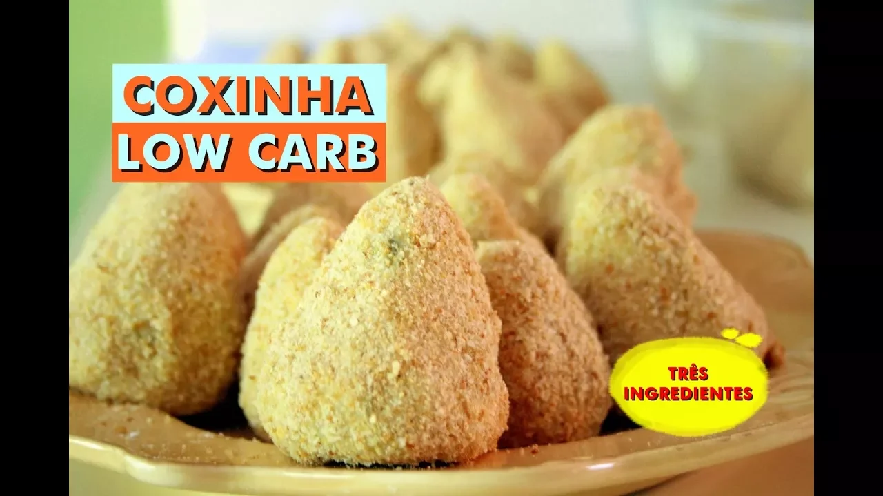 COXINHA LOW CARB 3 INGREDIENTES