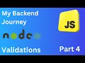 Learning Backend Development with Express Js Part 4 - Validations