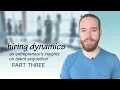 Hiring dynamics Ep 3 Determining the final candidate