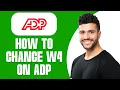 How To Change W4 On ADP 2025 STEP BY STEP