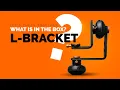 What is in the box L-Bracket